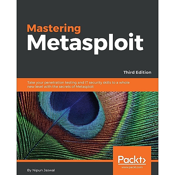 Mastering Metasploit,, Jaswal Nipun Jaswal