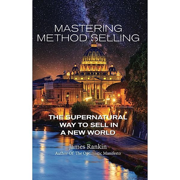 Mastering Method Selling, James Rankin