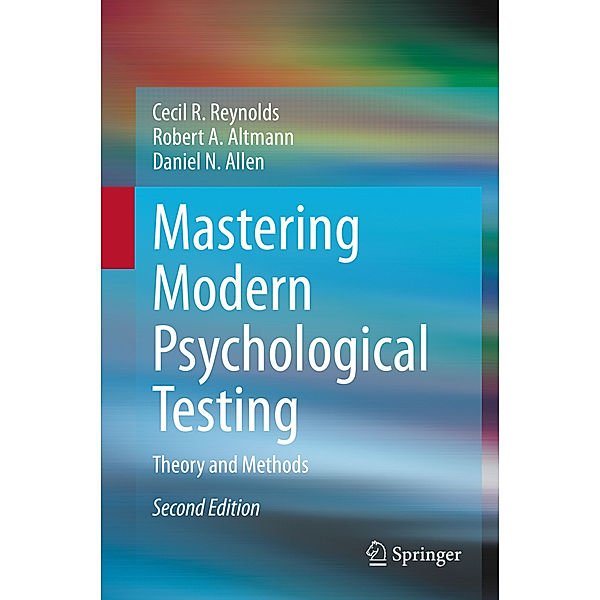 Mastering Modern Psychological Testing, Cecil R. Reynolds, Robert A. Altmann, Daniel N. Allen