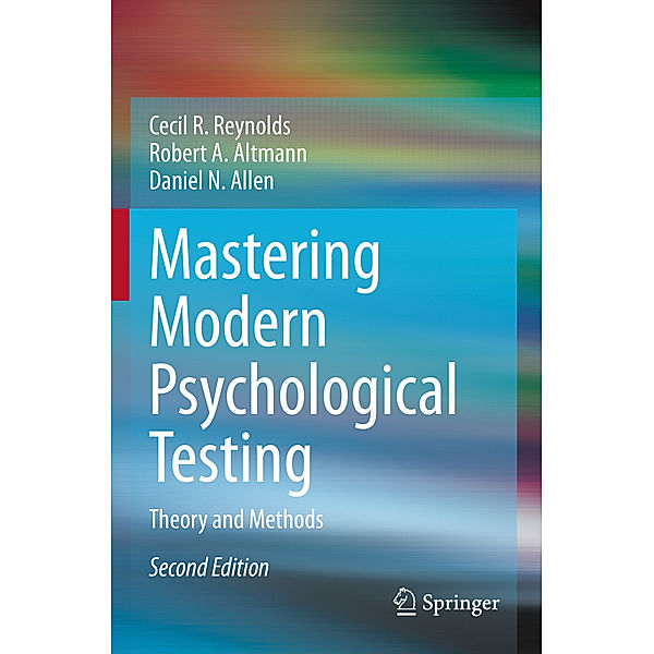 Mastering Modern Psychological Testing, Cecil R. Reynolds, Robert A. Altmann, Daniel N. Allen