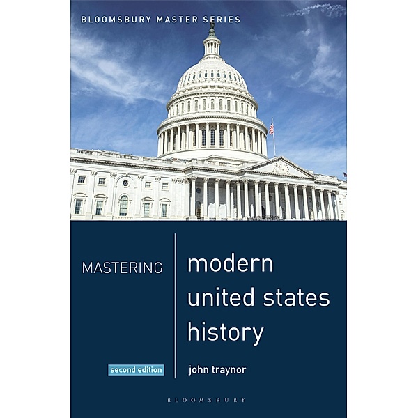 Mastering Modern United States History / Macmillan Master Series, John Traynor