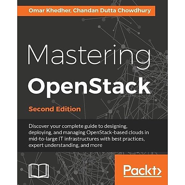 Mastering OpenStack - Second Edition, Omar Khedher