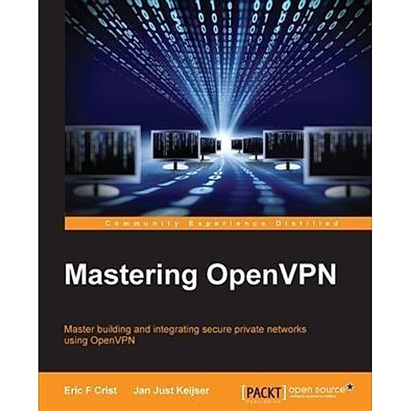 Mastering OpenVPN, Eric F Crist