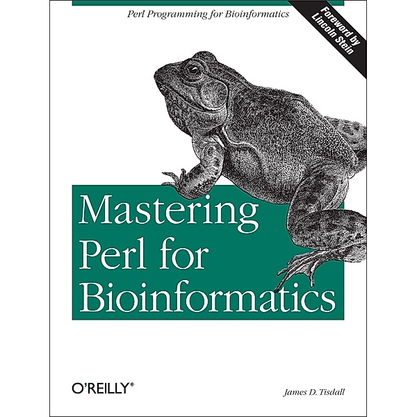 Mastering Perl for Bioinformatics, James Tisdall