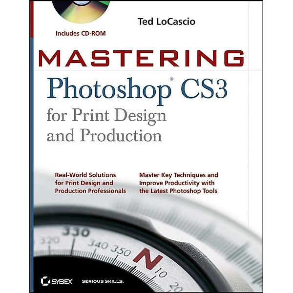 Mastering Photoshop CS3 for Print Design and Production, Ted LoCascio