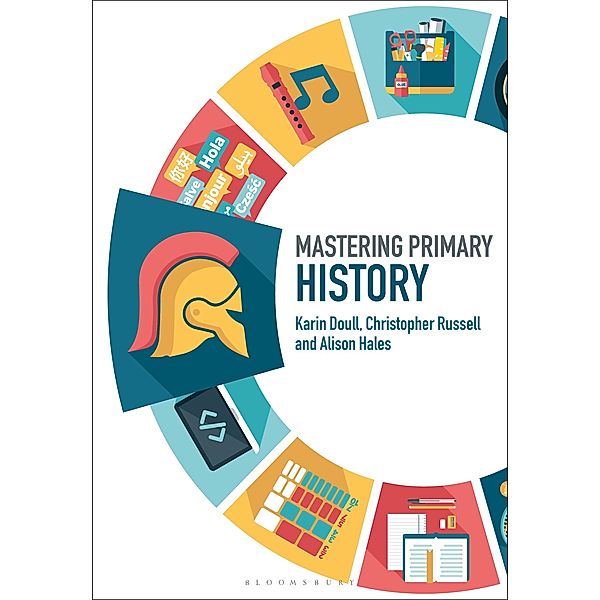 Mastering Primary History, Karin Doull, Christopher Russell, Alison Hales