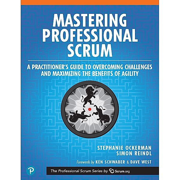 Mastering Professional Scrum, Ockerman Stephanie, Reindl Simon