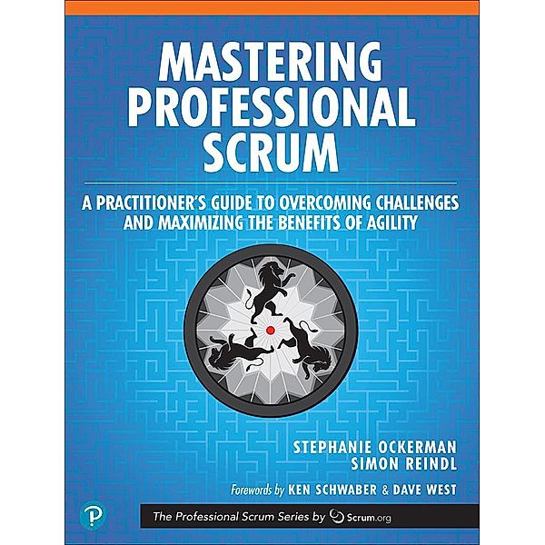 Mastering Professional Scrum, Stephanie Ockerman, Simon Reindl