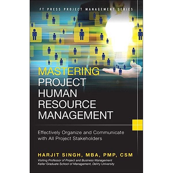 Mastering Project Human Resource Management, Harjit Singh