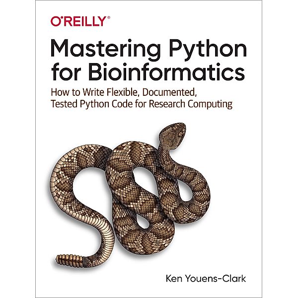 Mastering Python for Bioinformatics, Ken Youens-Clark