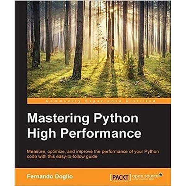 Mastering Python High Performance, Fernando Doglio
