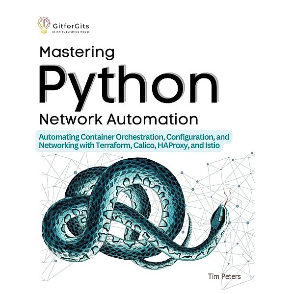 Mastering Python Network Automation, Tim Peters