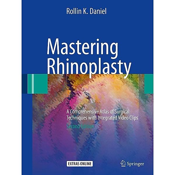 Mastering Rhinoplasty, Rollin K. Daniel