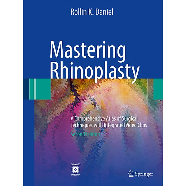 Mastering Rhinoplasty, Rollin K. Daniel