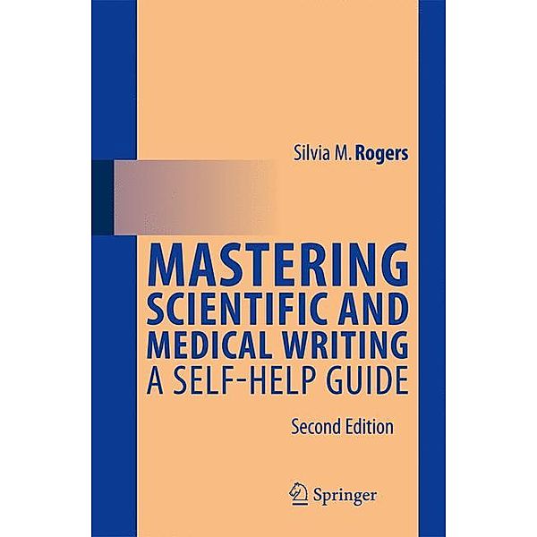 Mastering Scientific and Medical Writing, Silvia M. Rogers