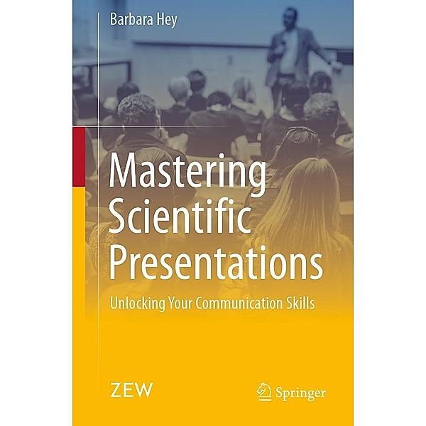 Mastering Scientific Presentations, Barbara Hey