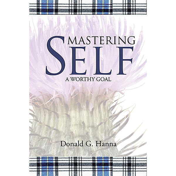 Mastering Self, Donald G. Hanna