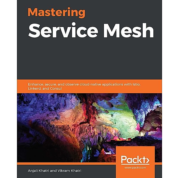 Mastering Service Mesh, Khatri Anjali Khatri