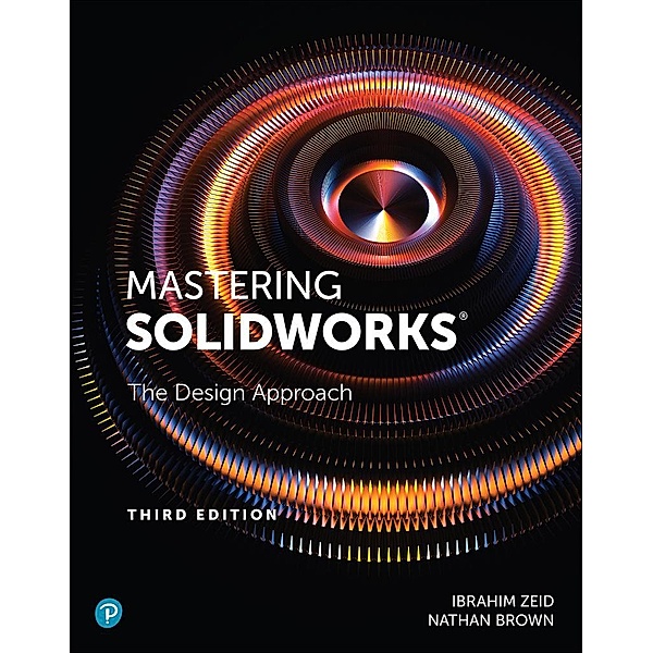 Mastering SolidWorks, Ibrahim Zeid