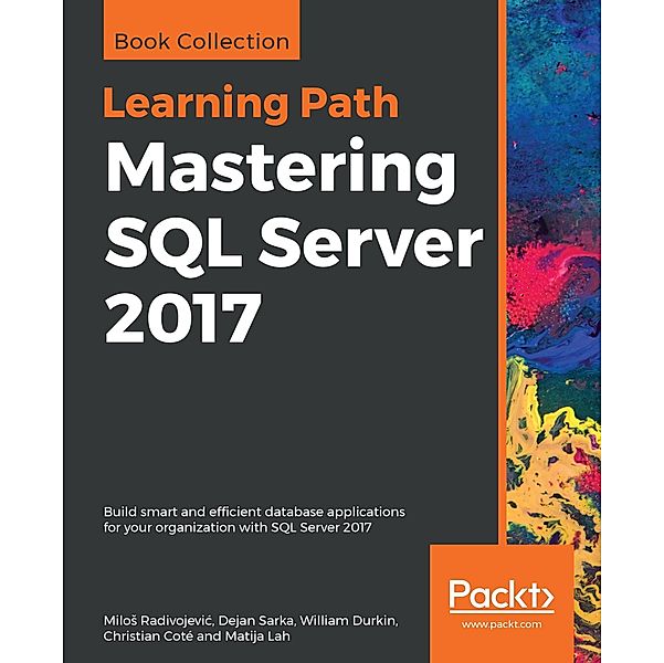 Mastering SQL Server 2017, Radivojevic Milos Radivojevic