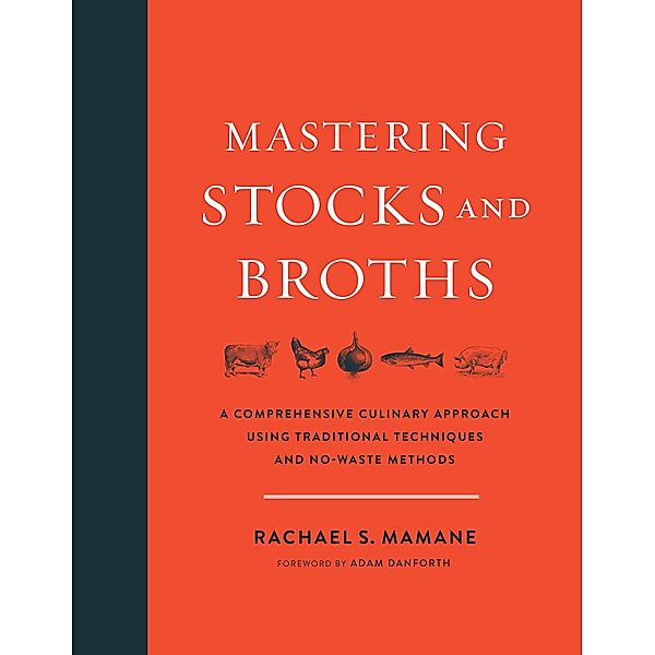 Mastering Stocks and Broths, Rachael Mamane