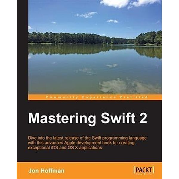 Mastering Swift 2, Jon Hoffman