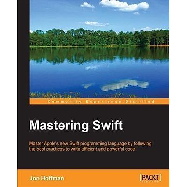 Mastering Swift, Jon Hoffman