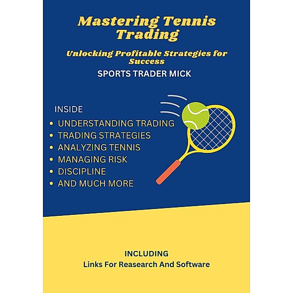 Mastering Tennis Trading, Michael Smith