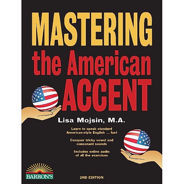 Mastering the American Accent with Online Audio, Lisa Mojsin