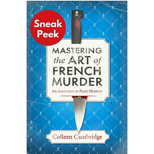 Mastering the Art of French Murder: Sneak Peek / Kensington Books, Colleen Cambridge