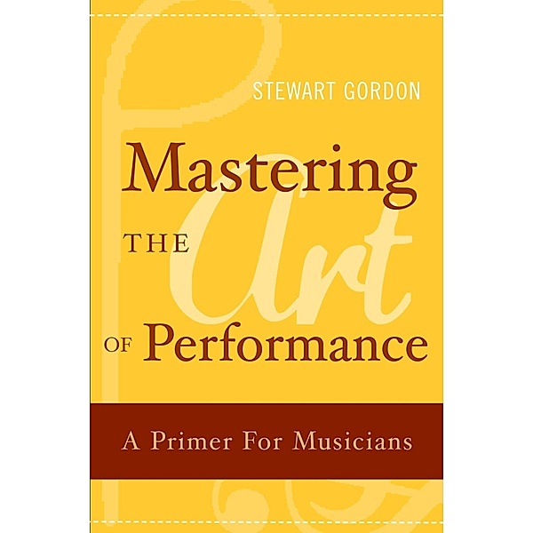 Mastering the Art of Performance, Stewart Gordon
