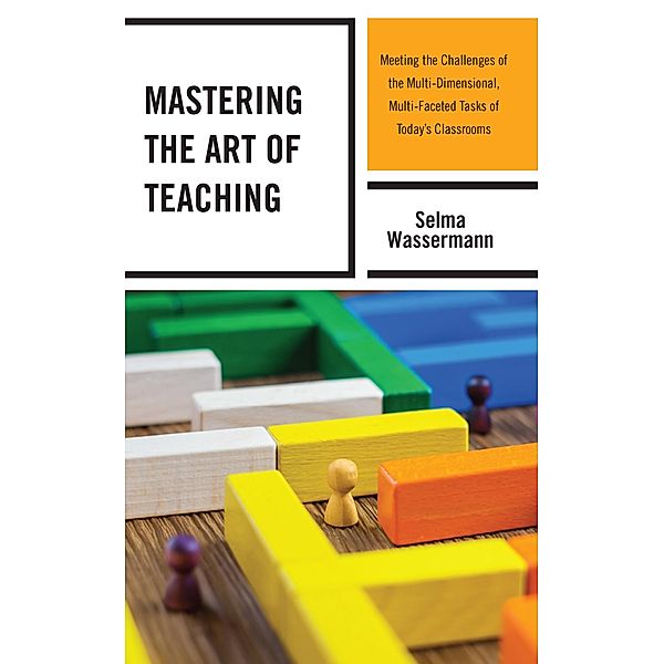 Mastering the Art of Teaching, Selma Wassermann