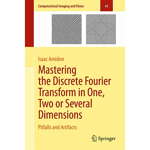 Mastering the Discrete Fourier Transform in One, Two or Several Dimensions, Isaac Amidror