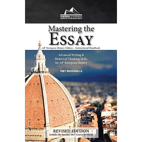 Mastering the Essay / AP European History Edition, Tony Maccarella