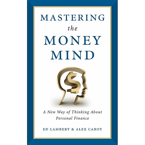 Mastering the Money Mind, Alex Cabot, Ed Lambert