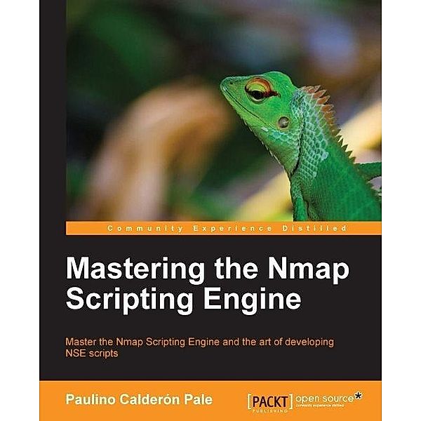 Mastering the Nmap Scripting Engine, Paulino Calderon Pale