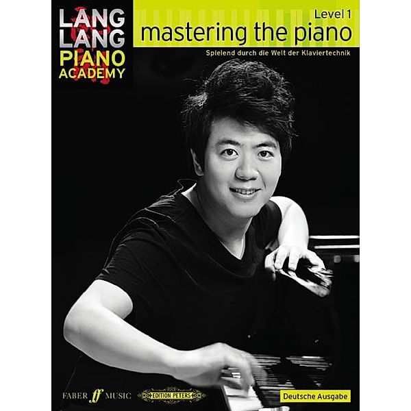 Mastering the piano, deutsche Ausgabe.Level.1, Lang Lang