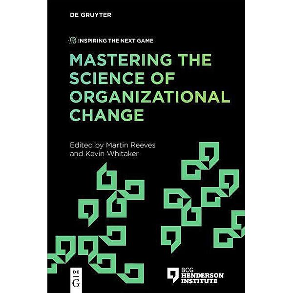 Mastering the Science of Organizational Change / Inspiring the Next Game