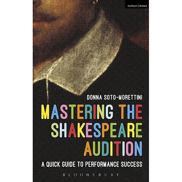 Mastering the Shakespeare Audition, Donna Soto-Morettini