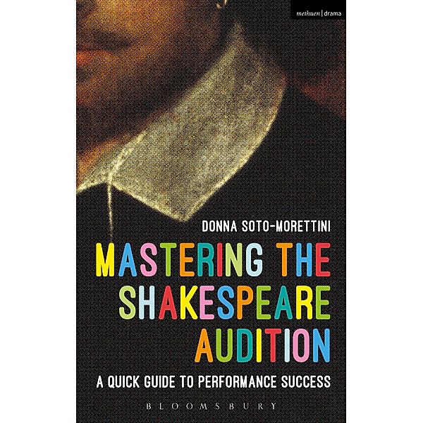 Mastering the Shakespeare Audition, Donna Soto-Morettini