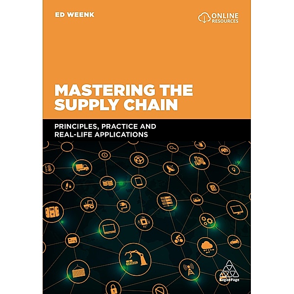 Mastering the Supply Chain, Ed Weenk