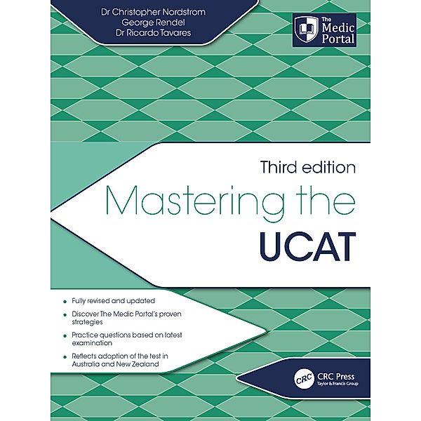 Mastering the UCAT, Third Edition, Christopher Nordstrom, George Rendel, Ricardo Tavares