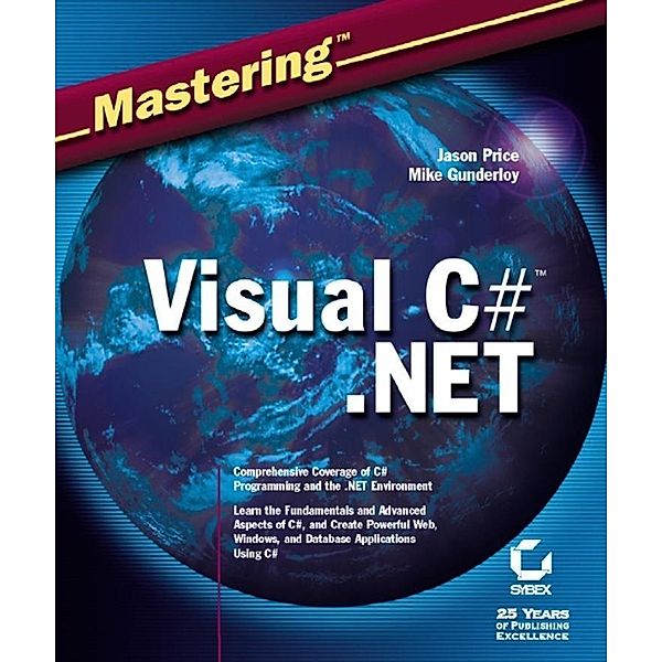 Mastering Visual C# .NET, Jason Price, Mike Gunderloy