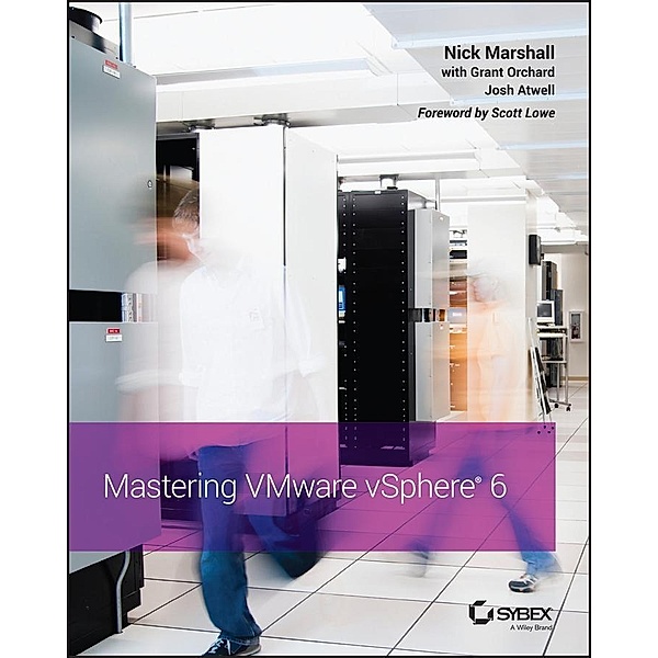 Mastering VMware vSphere 6, Nick Marshall, Grant Orchard, Josh Atwell