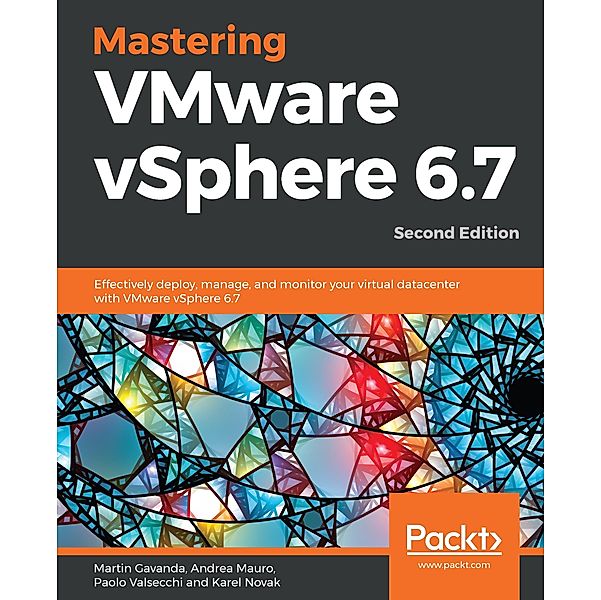 Mastering VMware vSphere 6.7, Gavanda Martin Gavanda