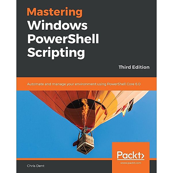 Mastering Windows PowerShell Scripting