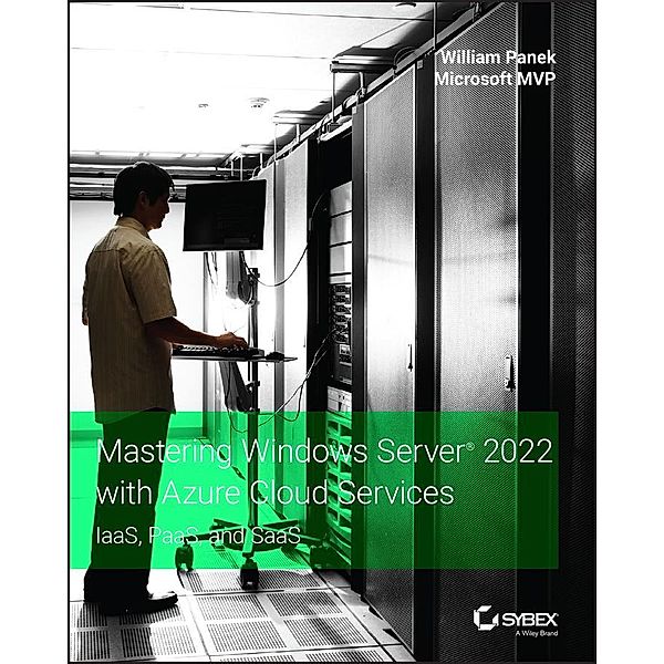 Mastering Windows Server 2022 with Azure Cloud Services / Series Monographs in Applied Toxicology, William Panek