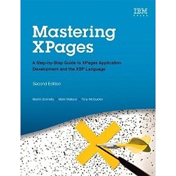 Mastering XPages, Martin Donnelly, Mark Wallace, Tony McGuckin