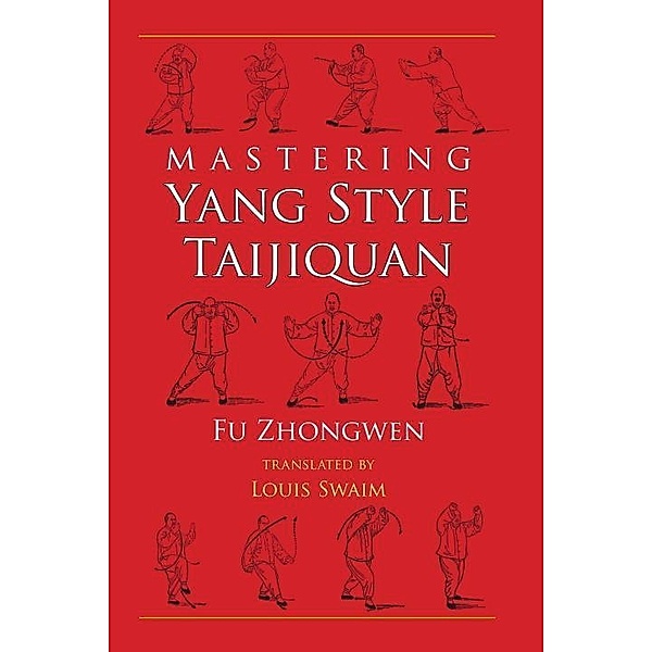 Mastering Yang Style Taijiquan, Fu Zhongwen