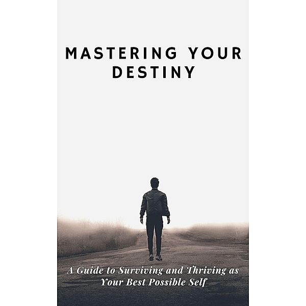 Mastering Your Destiny, Tobi V. Mazzi